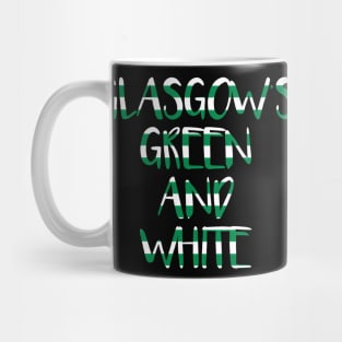 GLASGOW'S GREEN AND WHITE, Glasgow Celtic Football Club Green and White Text Design Mug